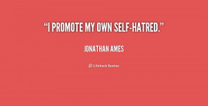 Quotes About Self Hate Preview quote