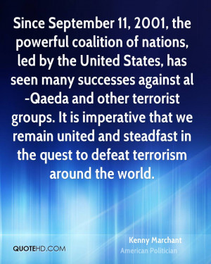 Since September 11, 2001, the powerful coalition of nations, led by ...
