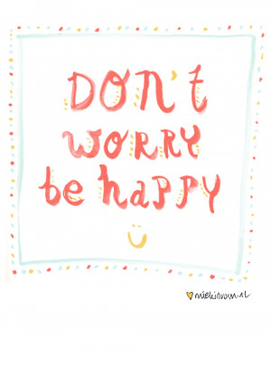 Don’t worry, be HAPPY