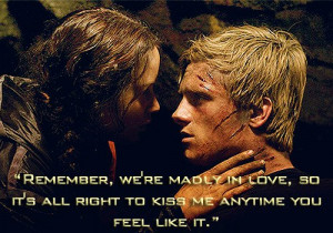 katniss peeta the hunger games remember we are madly in love quote