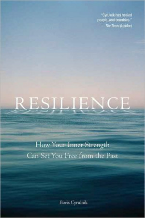 Resilience – How Your Inner Strength Can Set You Free from the Past