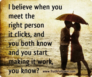 When you meet the Right Person