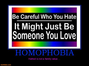 homophobia-homophobia-hatred-not-family-value-demotivational-posters ...