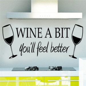 Details about Wine A Bit You'll Feel Better Quote Wall Sticker Decals ...