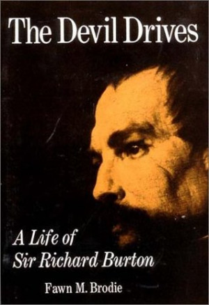 ... The Devil Drives: A Life of Sir Richard Burton” as Want to Read