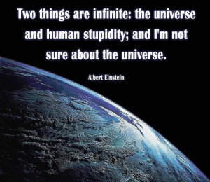 the universe and human stupidity