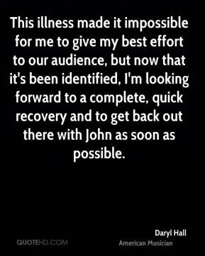 Daryl Hall - This illness made it impossible for me to give my best ...