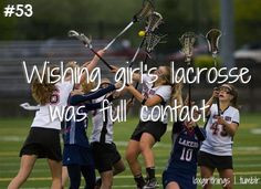 lax girl things more girls lax quotes girls lacrosse real life 720520 ...