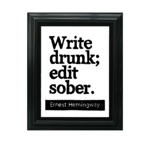 LINOCUT PRINT - Ernest Hemingway Quote - Write drunk edit sober - 8x10 ...