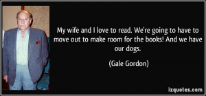 ... have-to-move-out-to-make-room-for-the-books-and-we-have-gale-gordon