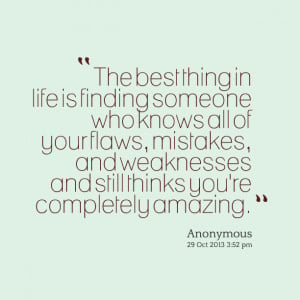 Quotes Picture: the best thing in life is finding someone who knows ...