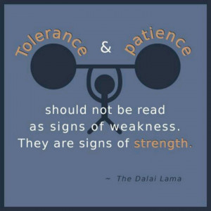 Tolerance & Patience
