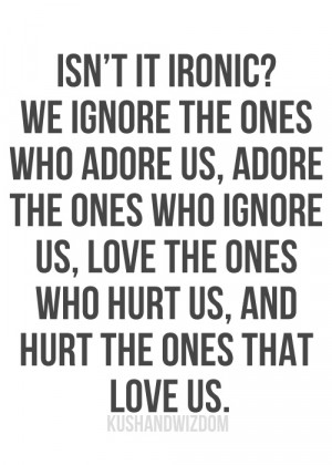 Isn't it ironic - idolovequotes on IDoLoveQuotes