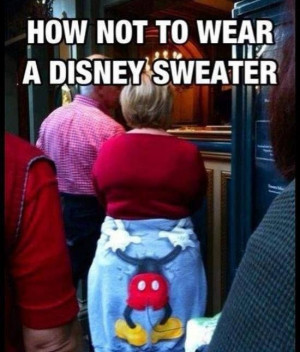 disney sweater fail funny meme how not to wear a disney sweater