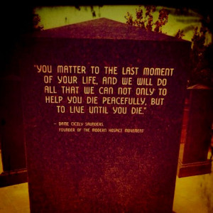 ... live until you die.