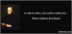 La vida es sueño, y los sueños, sueños son... (Pedro Calderón de ...