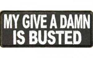 P2975-My-Give-a-damn-is-busted-patch-650x410.jpg