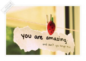 You are amazing quote