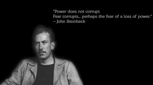 Power does not corrupt.” – John Steinbeck [1280x720]
