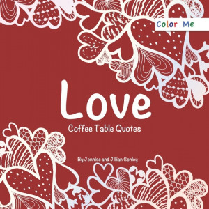 love coloring coffee table # quotes # book www coffeetablequotes com