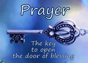 Prayer - The Key to open the door of Blessing