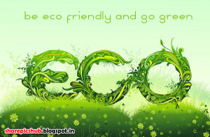 ... Slogan Poster For School Consignments | Go Green Quotes in English