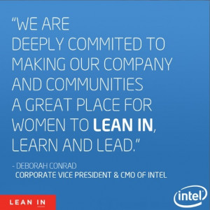 We are leaning in because... http://intel.ly/13PpX92