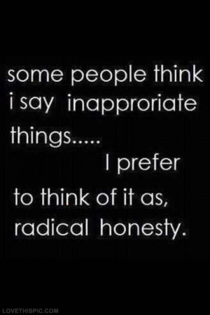 radical honesty