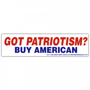 ... Obama T-Shirts, Flags, Pins, Bumper Stickers > Got Patriotism Bumper