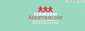 National Adoption Day Profile Facebook Covers