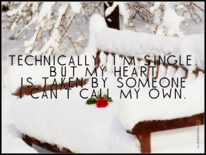 Technically, I'm Single, Picture Quotes, Love Quotes, Sad Quotes ...