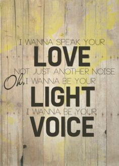 Words by Hawk Nelson~ if you get a chance listen to the whole song ...