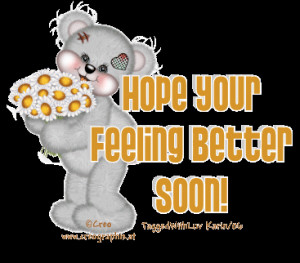 Hope Ur Feeling Better Soon Image