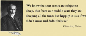 We know that our senses are subject to decay, that from our middle ...