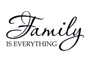 Wall Decal - Family is Everything