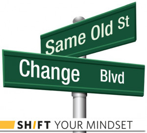 Change is Hard. It’s Time to SH/FT Your Mindset Toward New ...