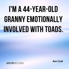 Ann Cook - I'm a 44-year-old granny emotionally involved with toads.