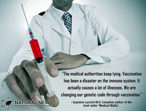 ... changing our genetic code through vaccination.” - Guylaine Lanctot M