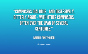 Composers dialogue - and obsessively, bitterly argue - with other ...
