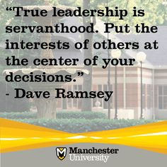 True leadership is servanthood. Put the interests of others at the ...