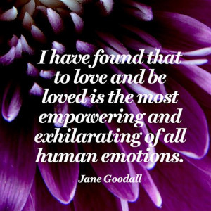 ... empowering and exhilarating of all human emotions.