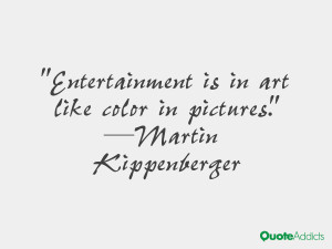 Entertainment is in art like color in pictures.. #Wallpaper 2