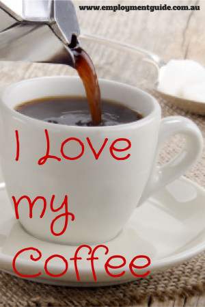love my coffee coffee quotes my morning coffee i love