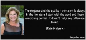 More Kate Mulgrew Quotes