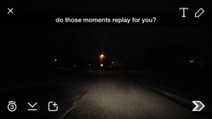 When I’m suddenly there and then won’t go away. When you’re ...