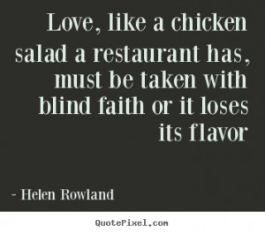 quote about love by helen rowland make custom quote image