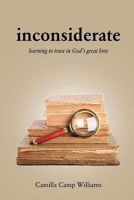 Inconsiderate by Camilla Camp Williams