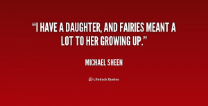Quotes About Daughters Growing Up Fairies quotes