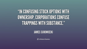 In confusing stock options with ownership, corporations confuse ...