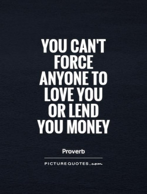 Love Quotes Money Quotes Proverb Quotes